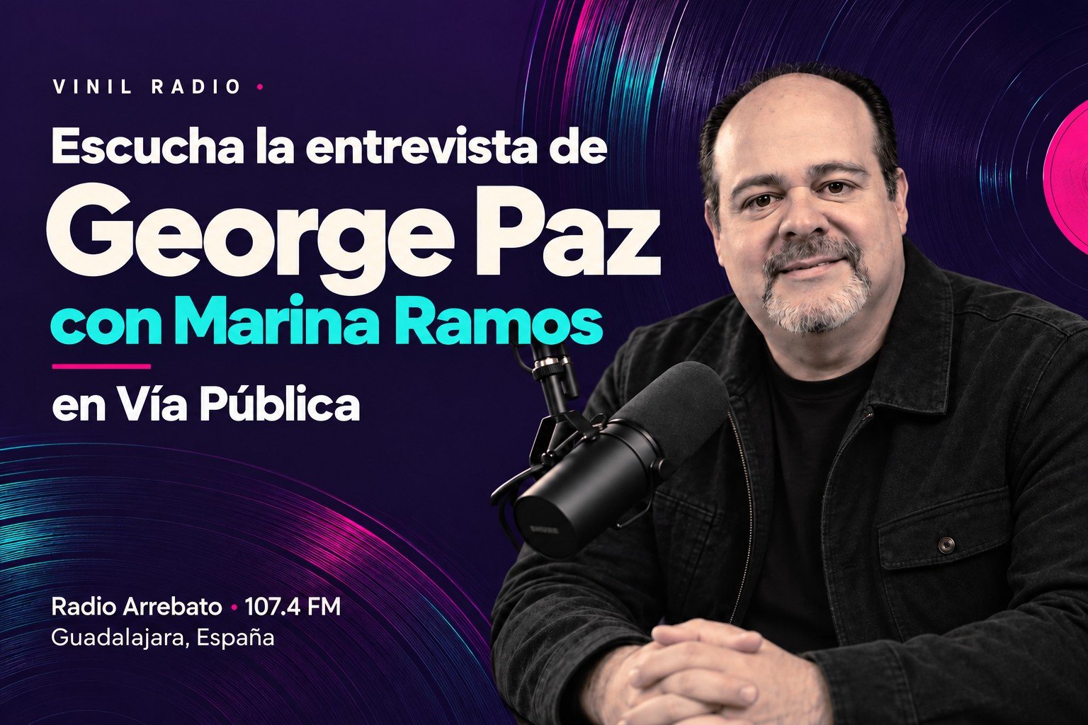 George Paz, invitado de Marina Ramos en Vía Pública de Radio Arrebato